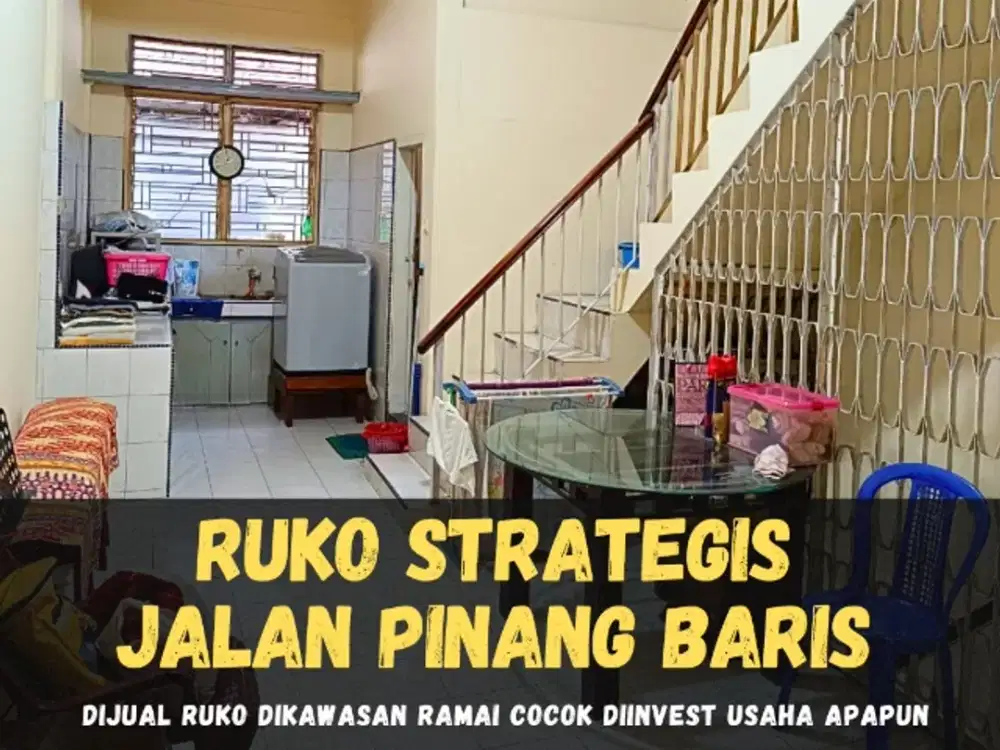 DIJUAL RUKO STRATEGIS DAERAH JALAN PINANG BARIS
