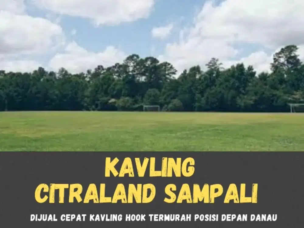 DIJUAL TERMURAH KAVLING STRATEGIS CITRALAND SAMPALI