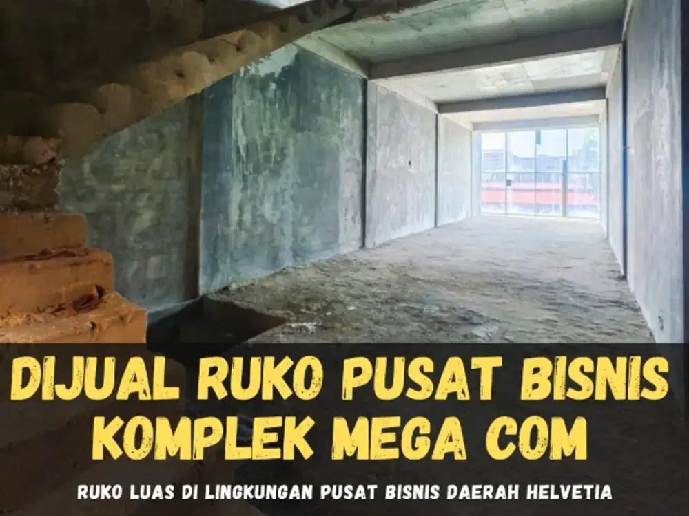 DIJUAL RUKO DALAM KOMPLEK MEGA COM / MEGA PARK