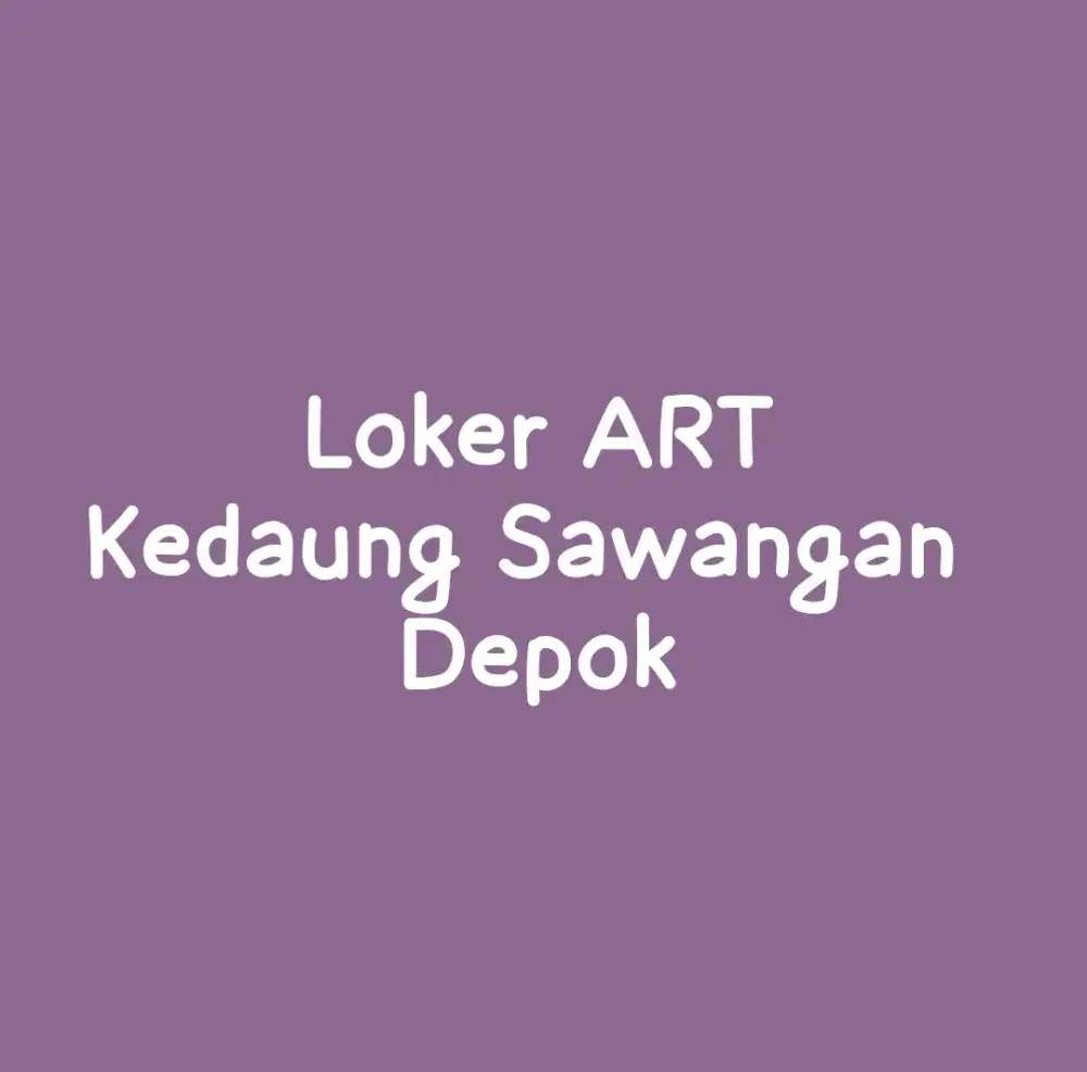 ART Kedaung Sawangan Depok