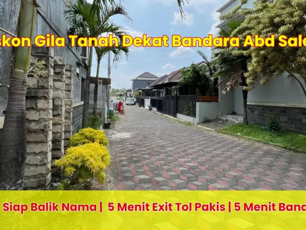 Penawaran Histeris Tanah Dekat Bandara Abd Saleh!