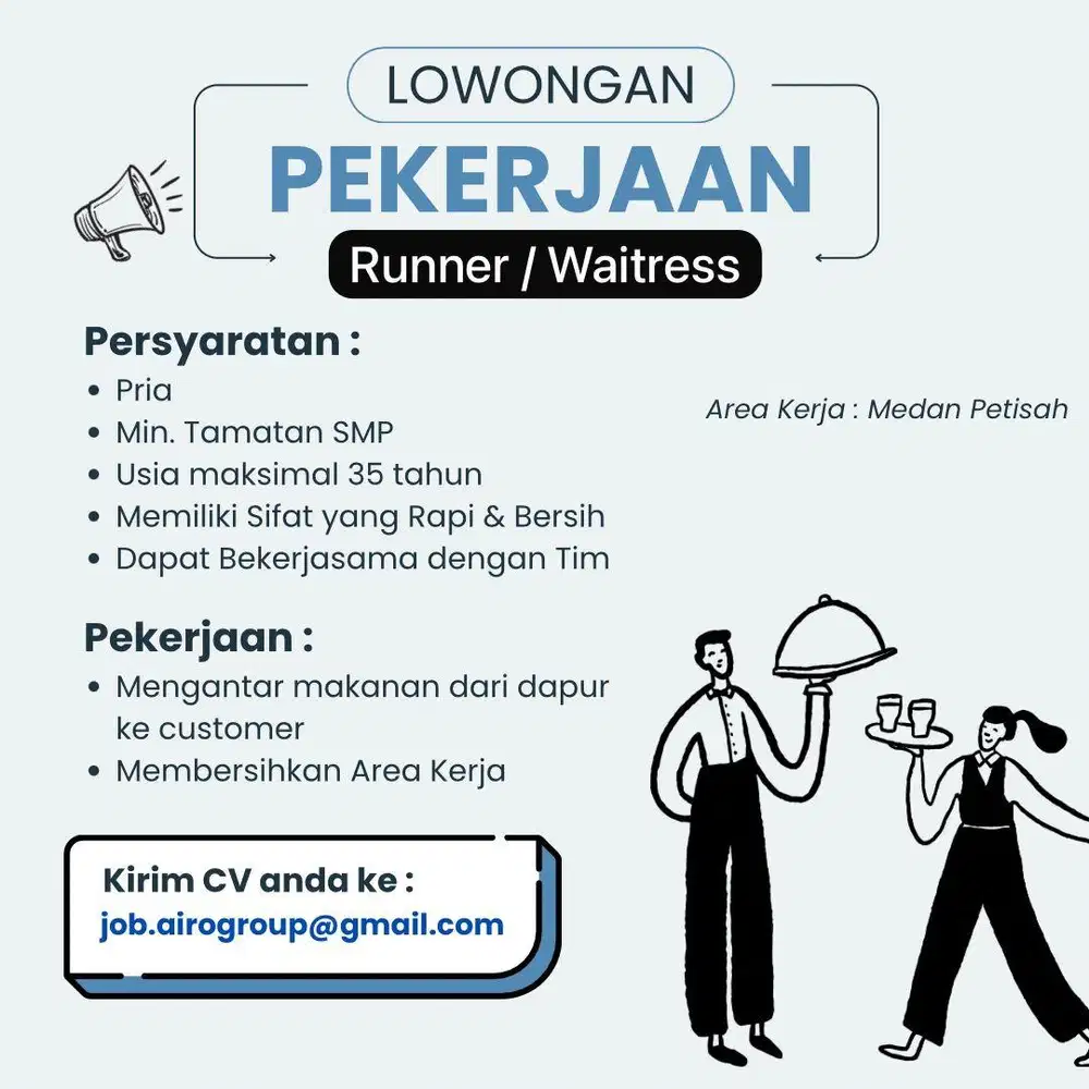 DIBUTUHKAN SEGERA! RUNNER/WAITRESS