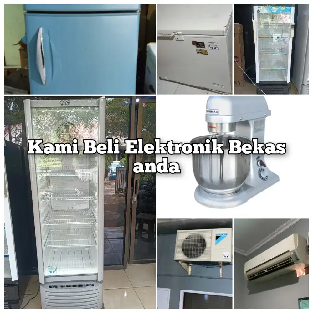 Kami siap beli dan jual Barkas elektronik kulkas, freezer, dll