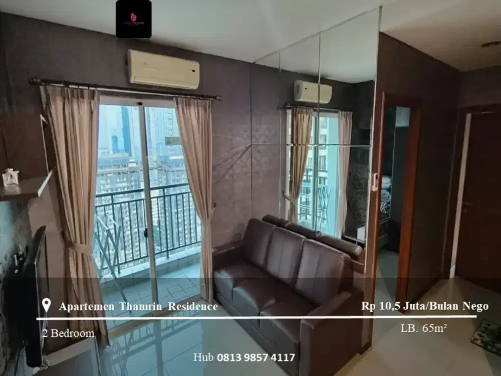 Disewakan Apartemen Thamrin Residence High Floor 2BR Furnished Tower C