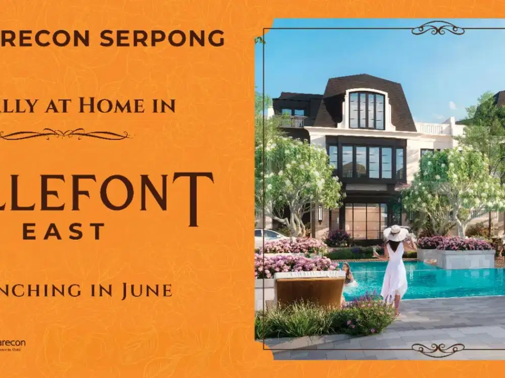 Bellefont New Primary Home Gading Serpong Langsung miliki Lebar 10 Hanya 5Man!