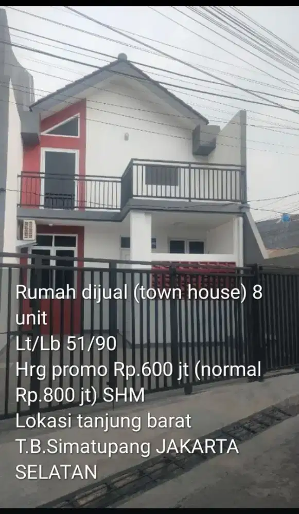 Rumah Dijual (TOWN HOUSE) 8 unit  SHM lokasi : T.B.SIMATUPANG JAKSEL