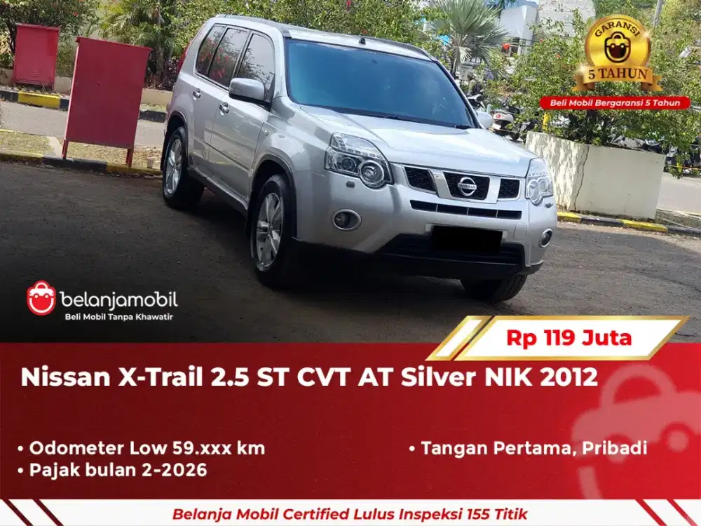 [ GARANSI 5TH ] Nissan X-Trail Xtrail X Trail 2.5 ST CVT AT 2012 2013