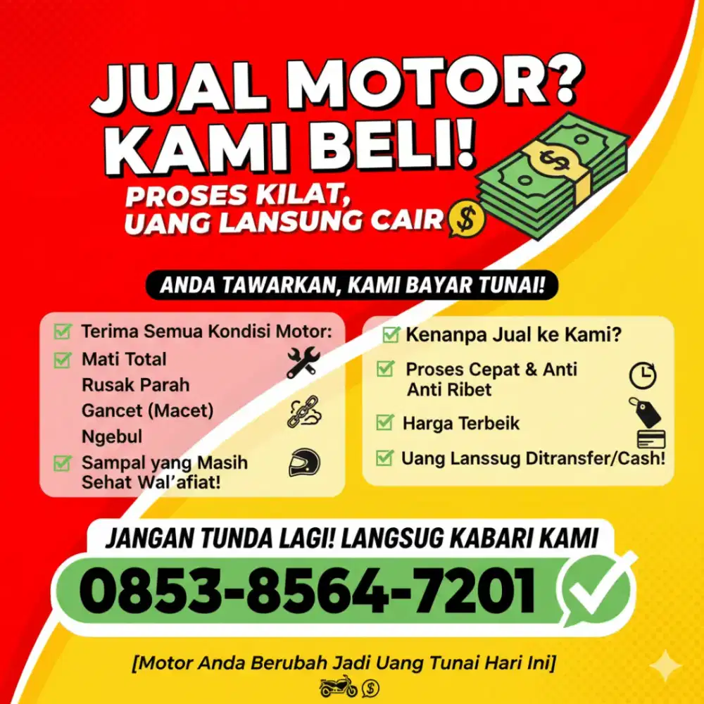 NERIMA MOTOR TIDAK TERPAKAI, MOTOR RUSAK, JUAL BUTUH SERTAKAN SAJA
