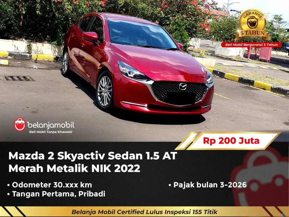 [ GARANSI 5TH ] Mazda2 Mazda 2 Skyactiv Sedan 1.5 AT Merah 2022/2023