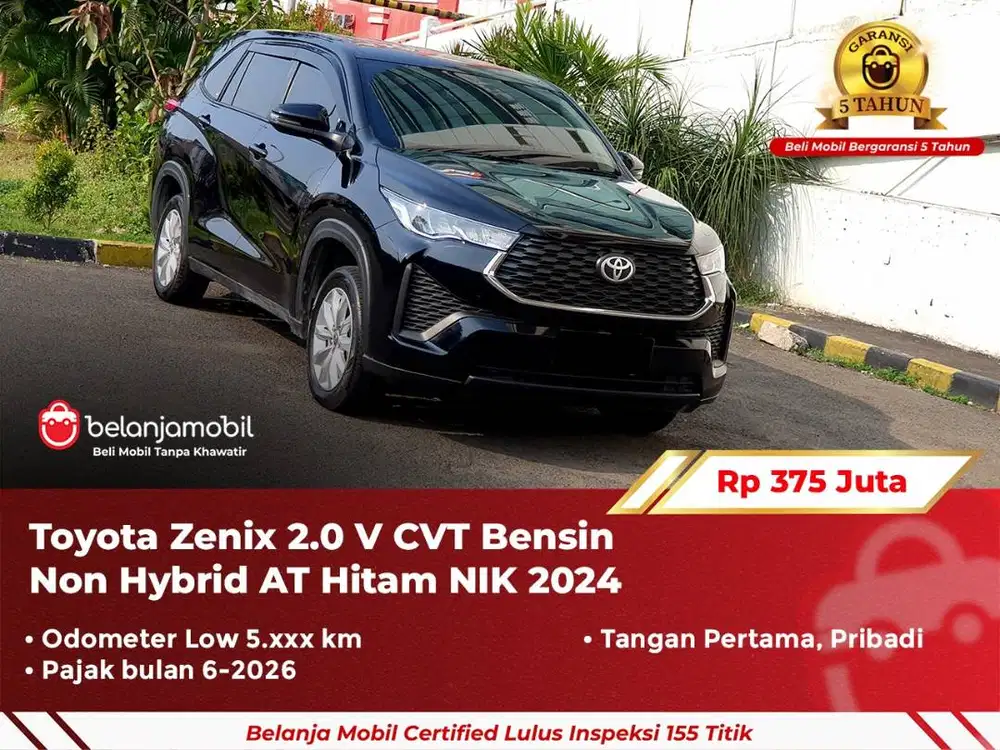 [ GARANSI 5TH ] Toyota Zenix 2.0 V CVT Bensin Non Hybrid AT 2024 2025