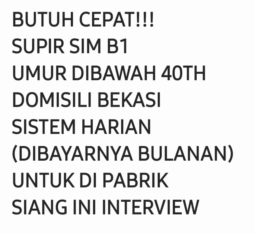 Butuh supir sim b1. Utk dipabrik bekasi