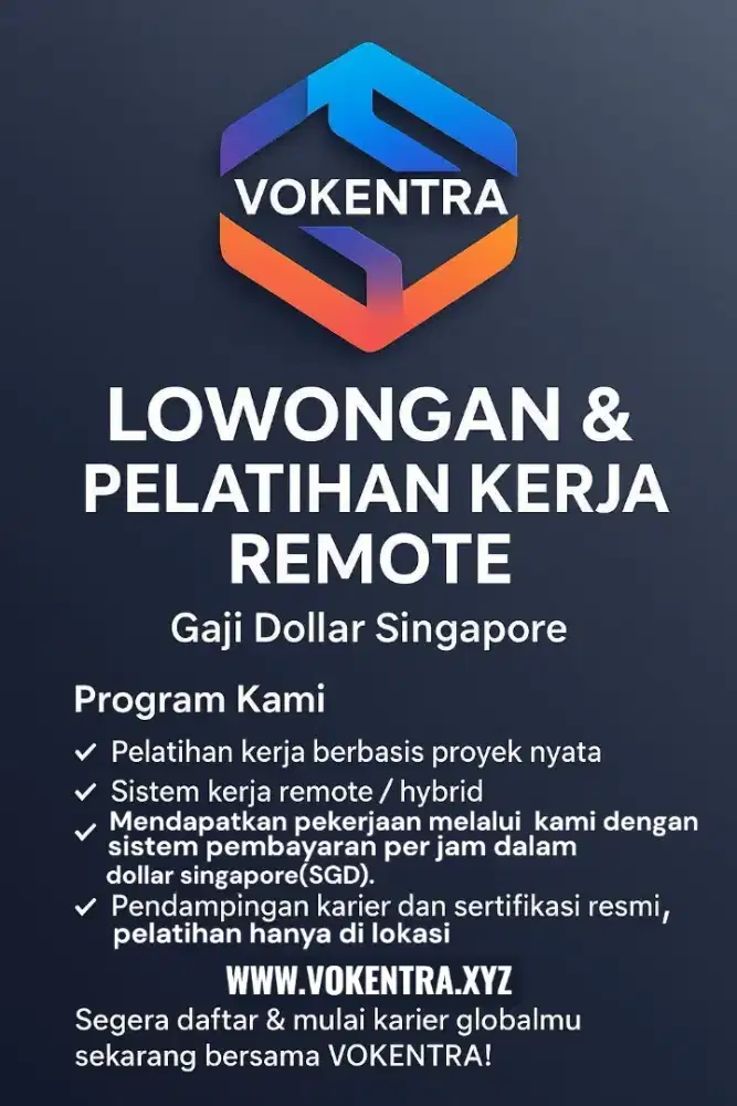 Lowongan & Pelatihan Kerja Remote — Gaji Dollar Singapore | VOKENTRA