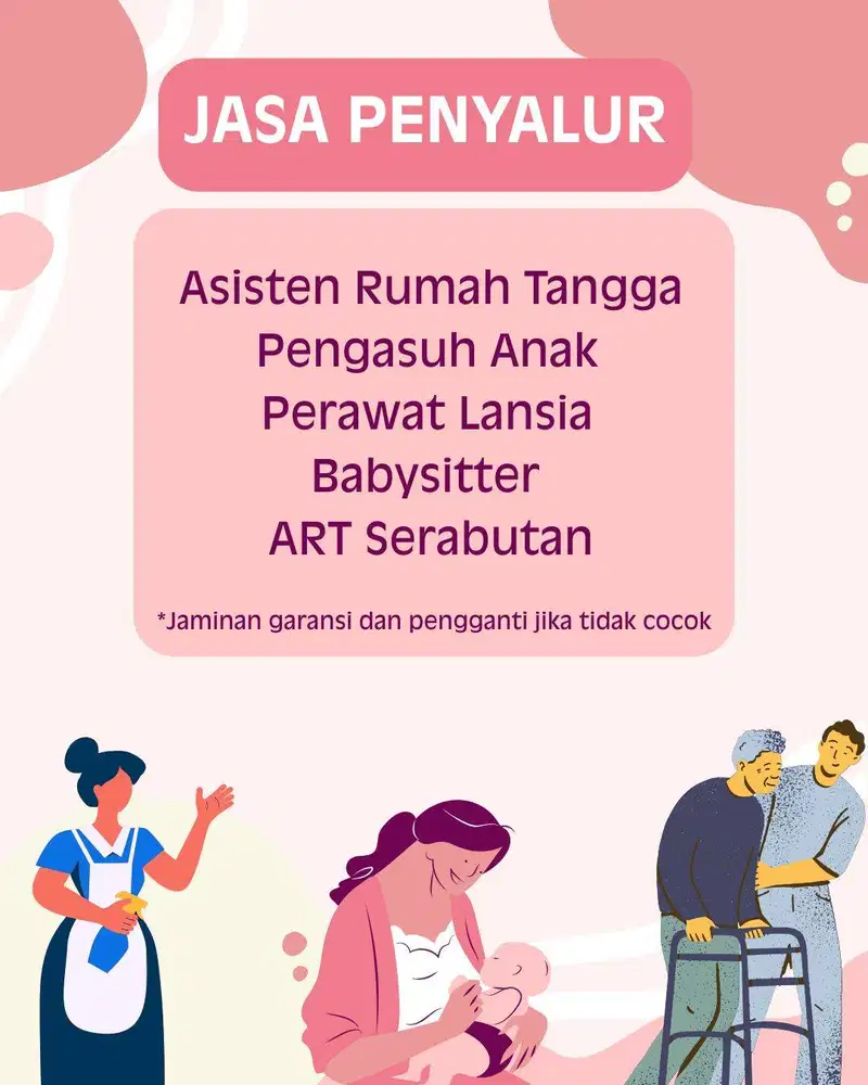 Jasa Penyalur Asisten Rumah Tangga (ART), Babysitter, Perawat Lansia