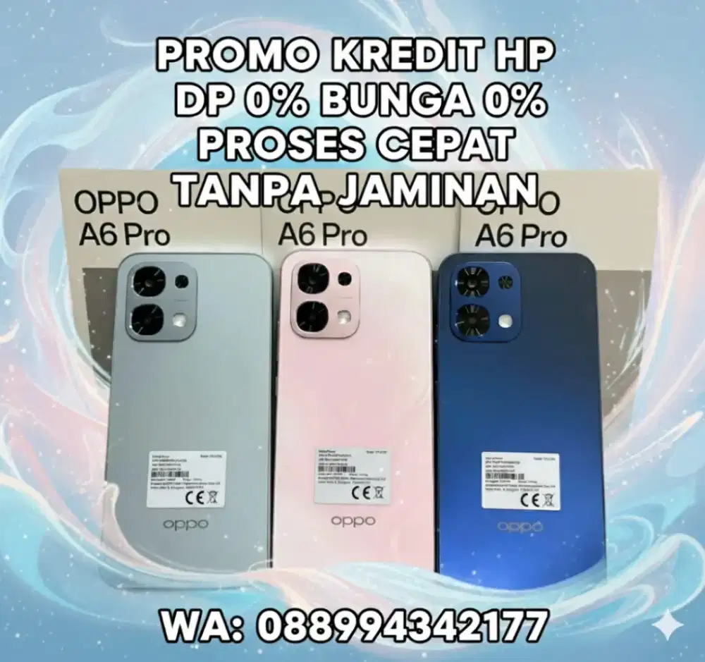 Kredit Oppo A6Pro DP 0% Bunga 0%