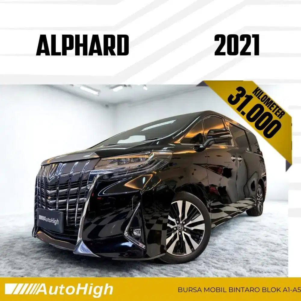 DP10% [Km31.000] Alphard G 2021 Black Reg 2022 #AUTOHIGH
