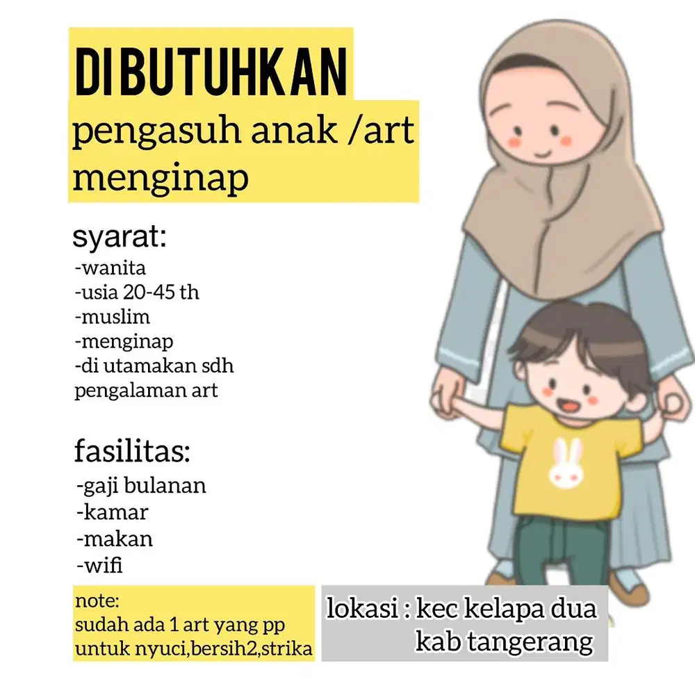 di cari pengasuh anak/art nginap gaji 1,5jt sd 1,8jt