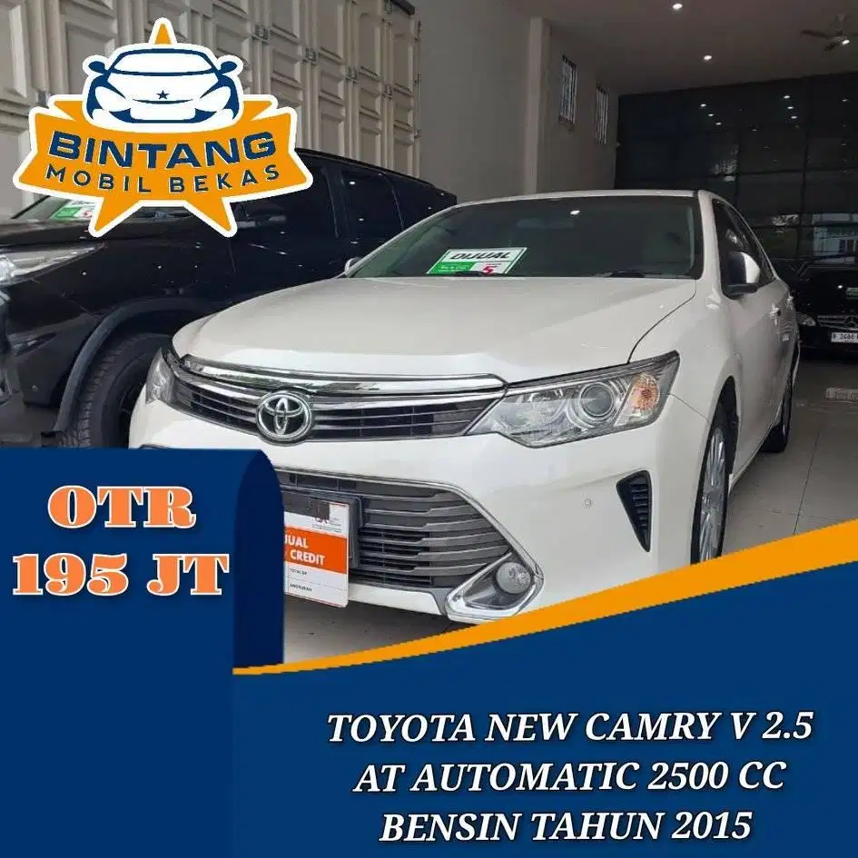 TOYOTA NEW CAMRY V 2.5 AT MATIC 2500 CC BENSIN TAHUN 2015
