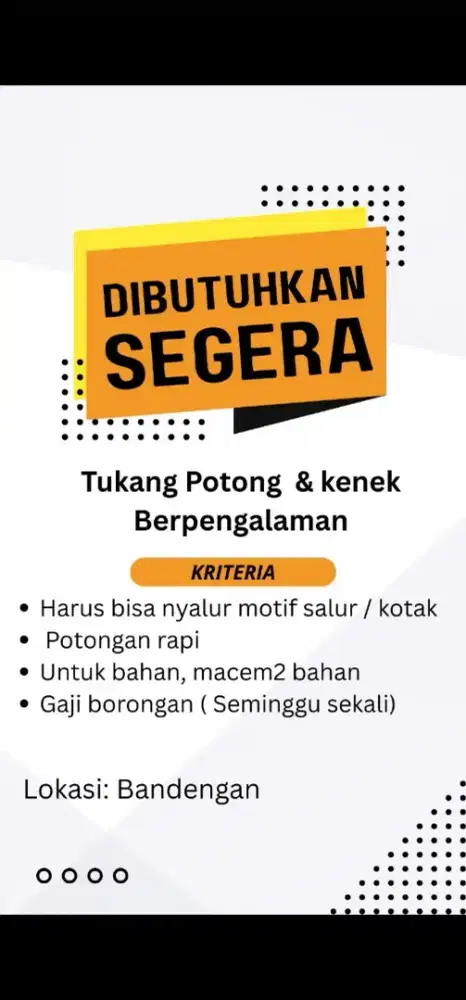 Di butuhkan tukang potong dan kenek berpengalaman