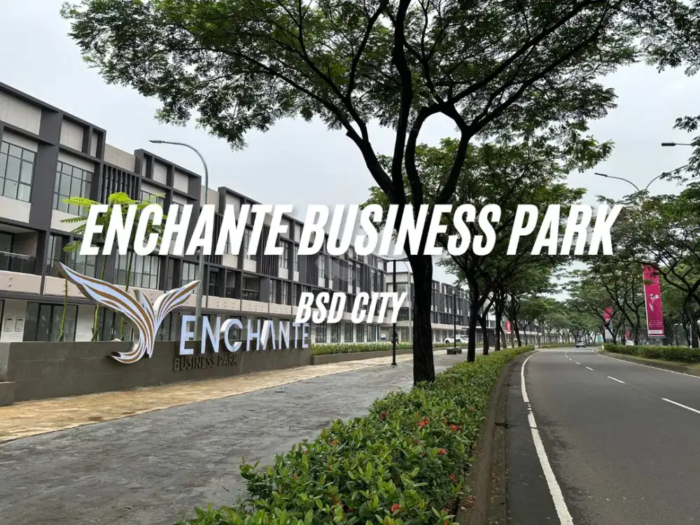 DIJUAL - RUKO ECHANTE BUSINESS PARK - BSD CITY
