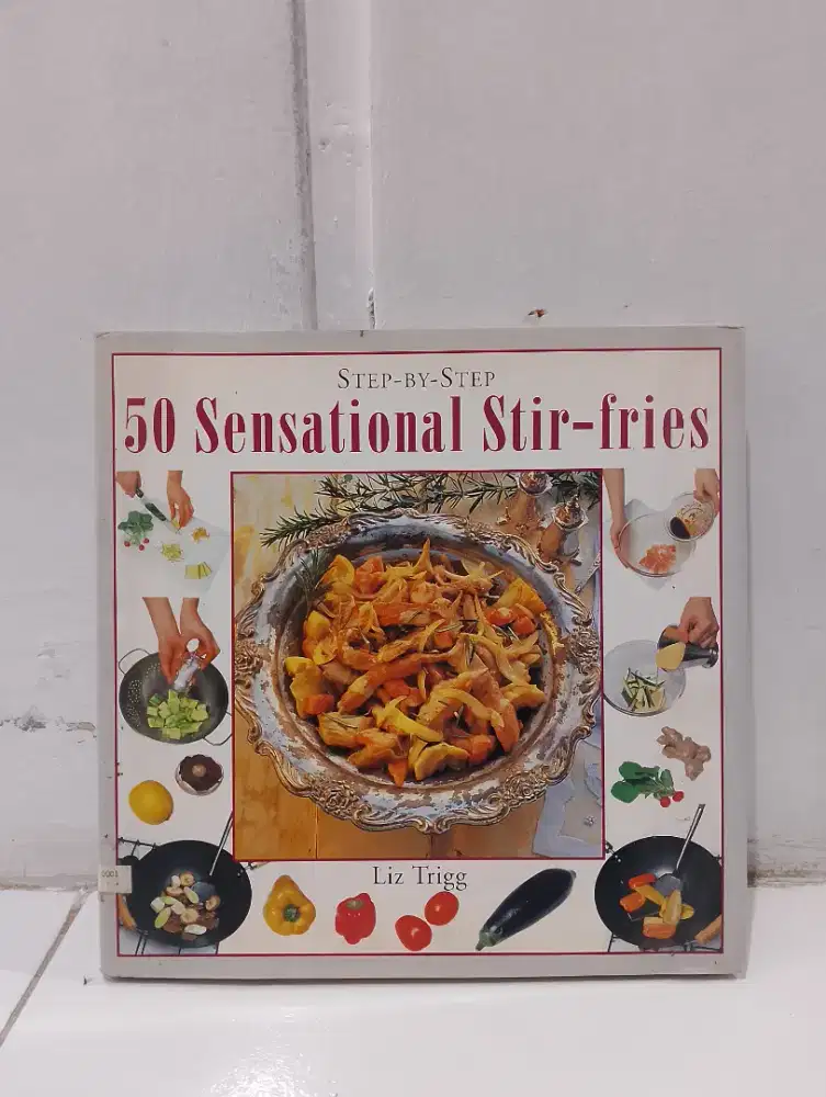 Step by Step 50 Sensational Stir-Fries – Resep Tumisan Praktis