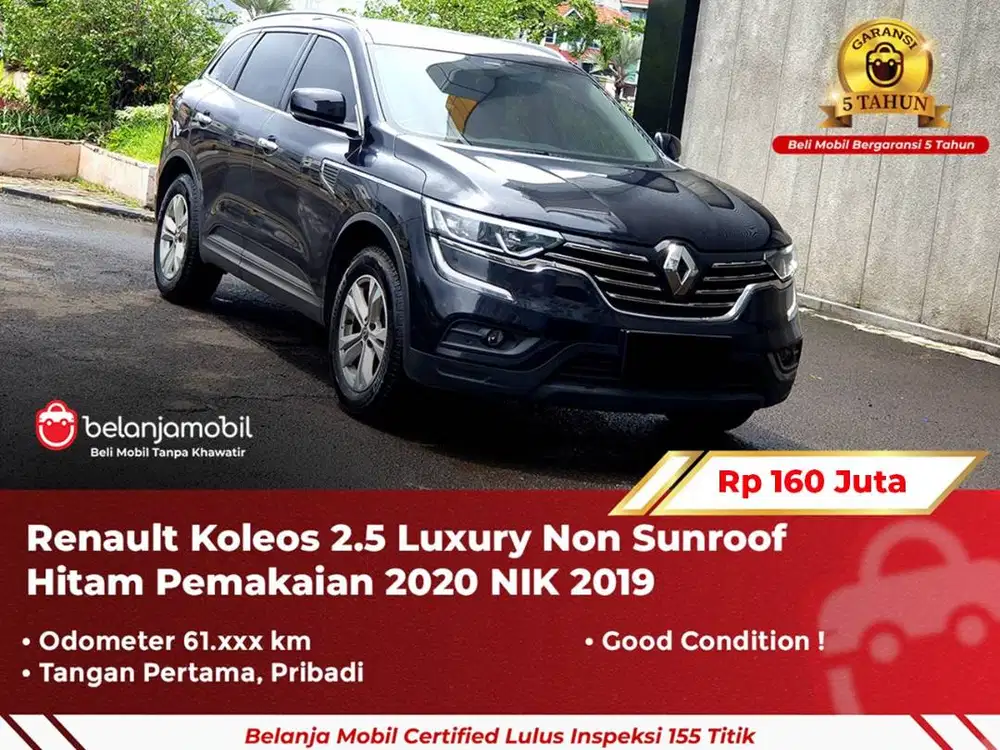 [ GARANSI 5TH ] Renault Koleos 2.5 Luxury Non Sunroof 2019/2020