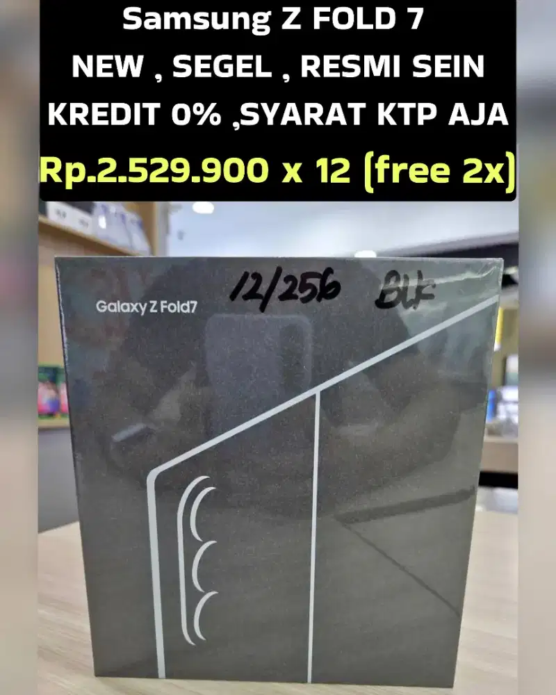 Rp.2.529.900 x10
. Samsung Z FOLD 7
KREDIT syarat KTP AJA‼️