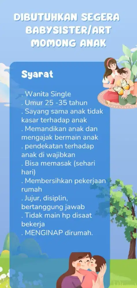 DIBUTUHKAN SEGERA 
BABYSISTER/ART MOMONG ANAK