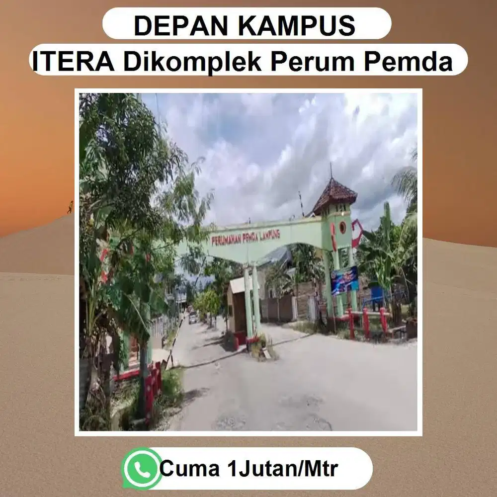 TANAH EXCLUSIVE DALAM PEMDA ITERA COCOK UNTUK BANGUN KOSAN MAHASISWA
