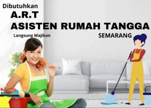 Dibutuhkan PEMBANTU RUMAH TANGGA/ART, SEMARANG, Majikan langsung