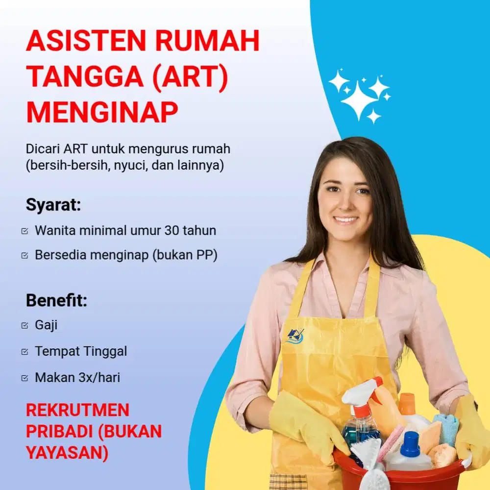 Dicari Asisten Rumah Tangga (ART) Pembantu Menginap