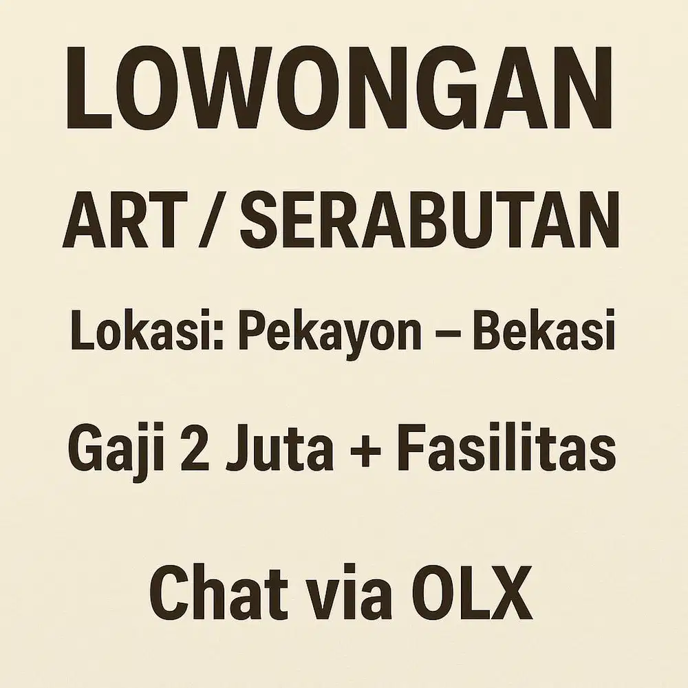 LOWONGAN ART / PEMBANTU RUMAH TANGGA SERABUTAN – PEKAYON, BEKASI