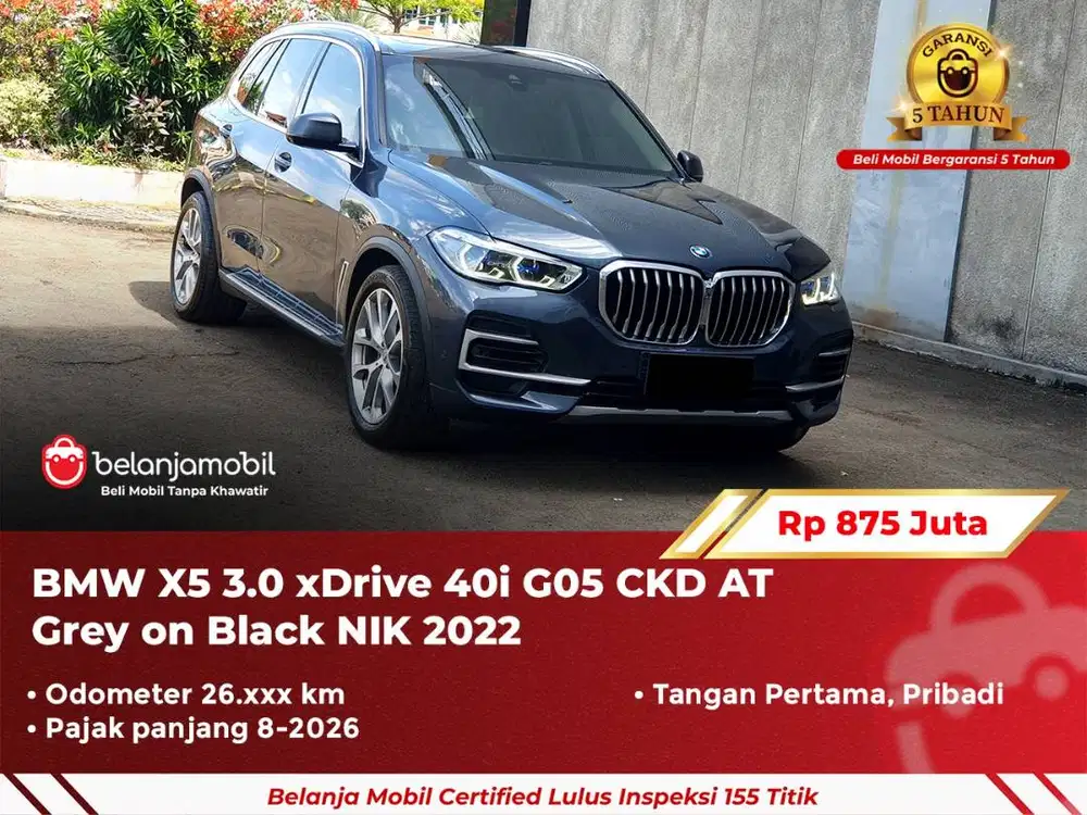 [ GARANSI 5TH ] BMW X5 X 5 3.0 xDrive 40i G05 CKD 2022 2023