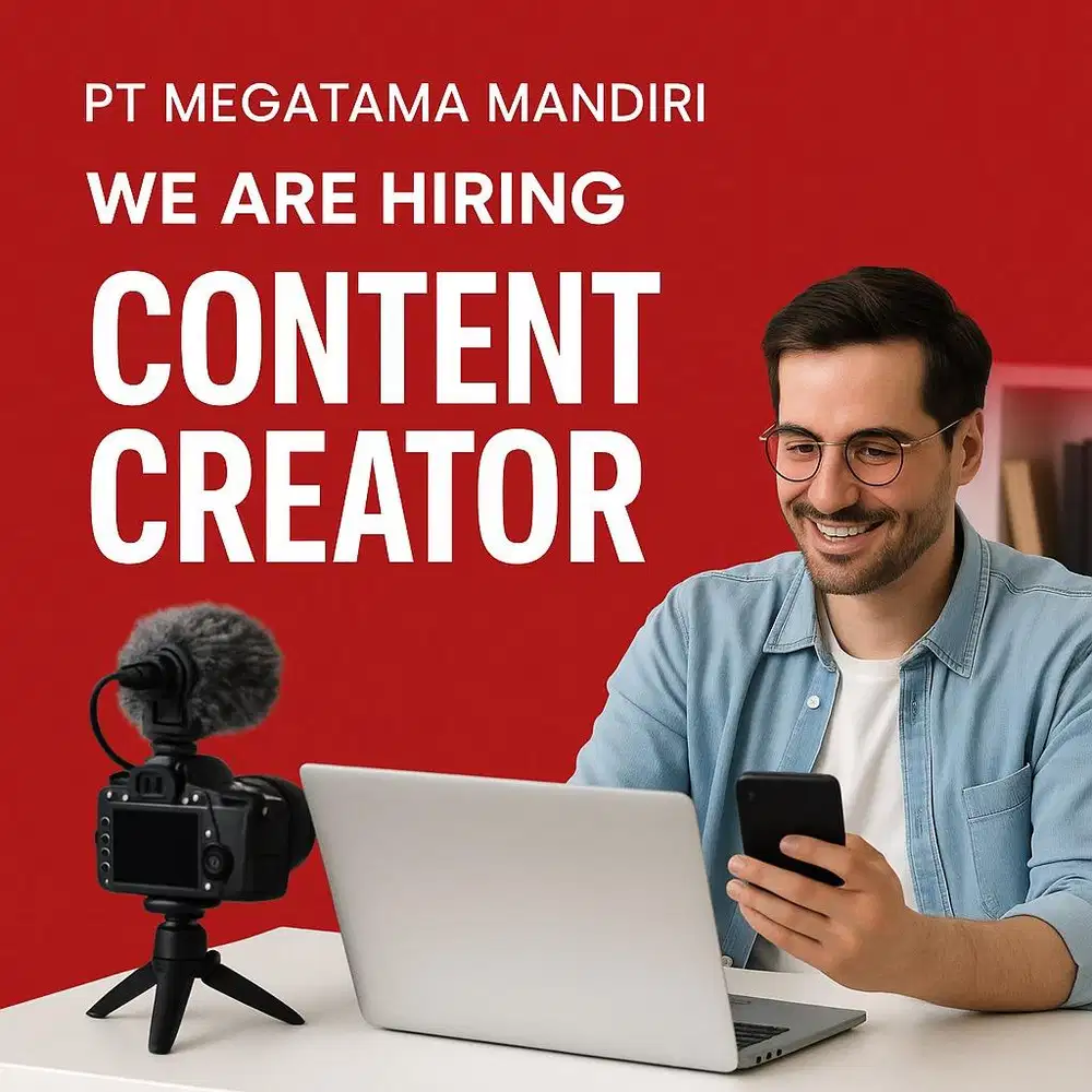 Di Butuhkan Segera Content Creator Pria atau Wanita