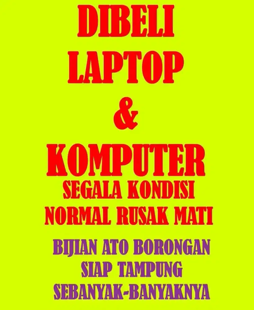 Dibeli sebanyak banyaknya ROSOK KOMPUTER dan LAPTOP