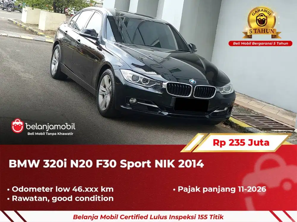 [ GARANSI 5TH ] BMW 320i 320 i N20 F30 Sport 2014/2015