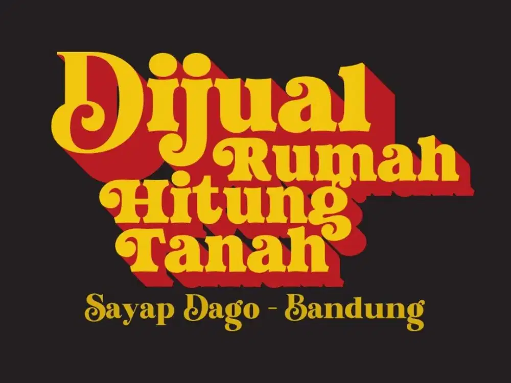 JUAL RUMAH HITUNG TANAH LOKASI PRIME DI, SAYAP DAGO, DAGO, CISITU, DIPATIUKUR, CIHAMPELAS,