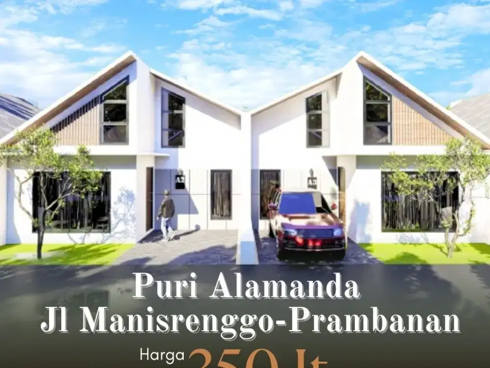 HADIRKAN RUMAH MODERN DI UTARA PRAMBANAN 350Jt, READY KPR