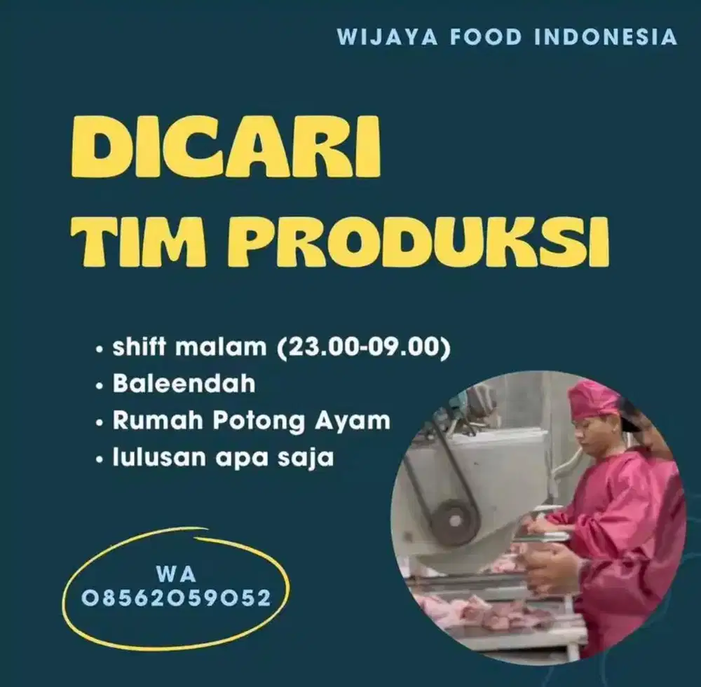 DICARI TIM PRODUKSI (shift malam)