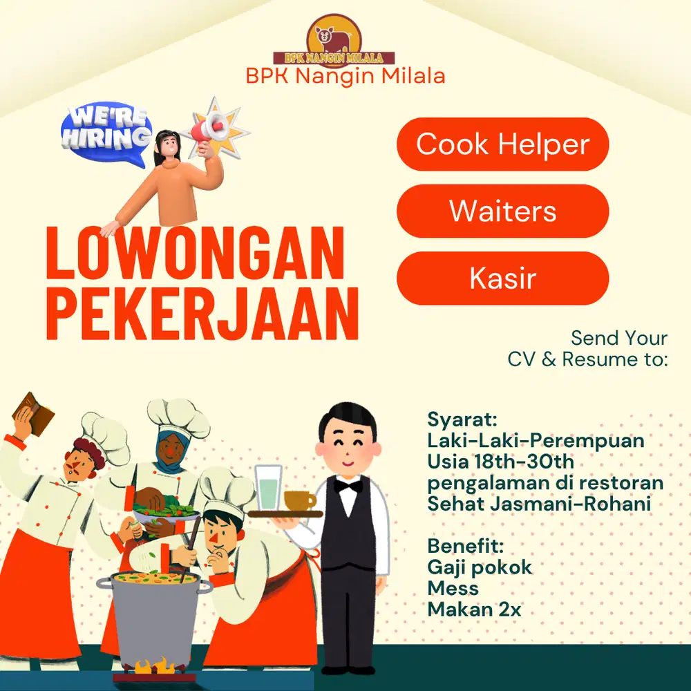 Dibutuhkan Segera Cook Helper, Waiters dan Kasir (RESTORAN NON HALAL)