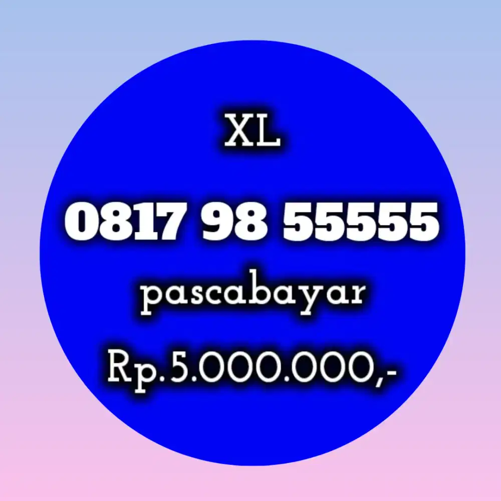 NOMOR CANTIK XL 98 55555
