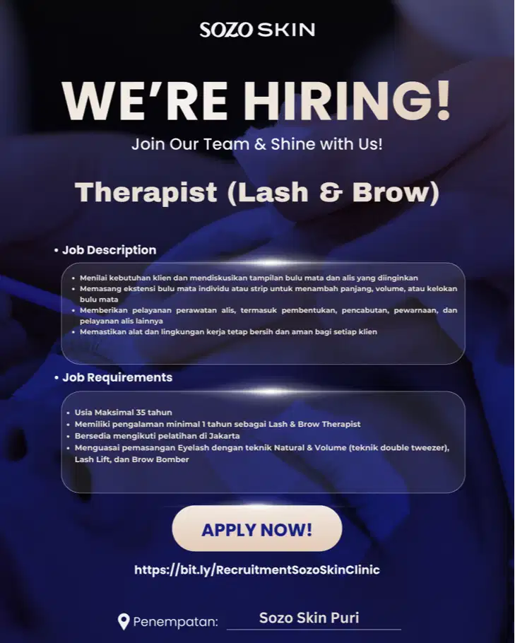 LOKER LOWONGAN KERJA EYELASH DAN BROW THERAPIS SOZO CLINIC JAKARTA
