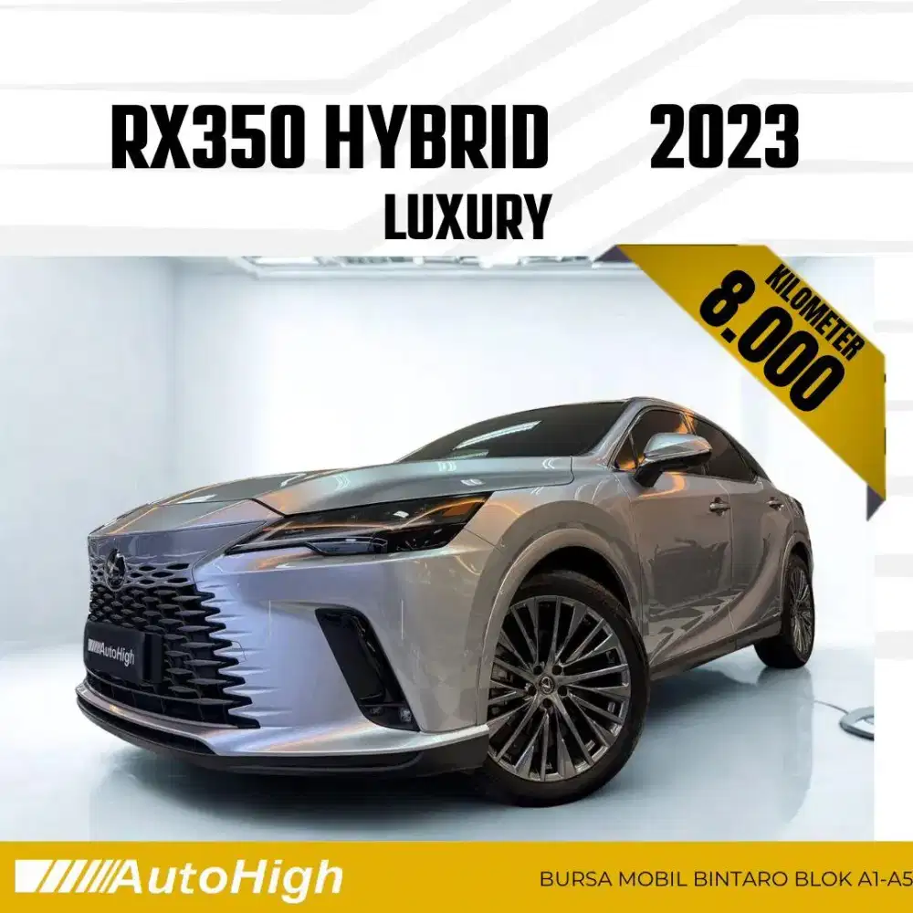 DP10% [Km8.000] RX350h Hybrid 2023 Silver / RX350 Reg 2024 #AUTOHIGH