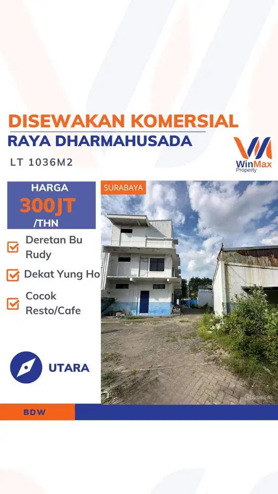 DISEWAKAN KOMERSIAL Lokasi RAYA DHARMAHUSADA