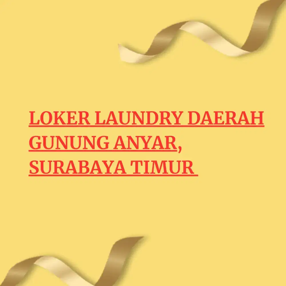 LOKER LAUNDRY GUNUNG ANYAR DEKAT POLTEK PELAYARAN