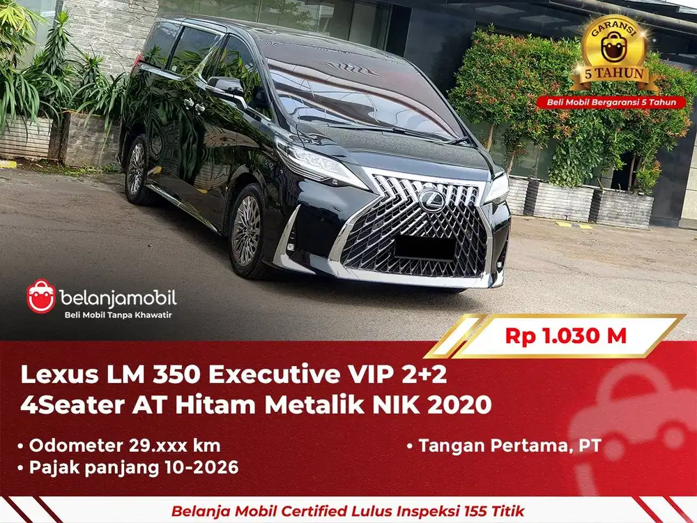 [GARANSI 5TH] Lexus LM350 LM 350 Executive VIP 2+2 4Seat AT 2020/2021
