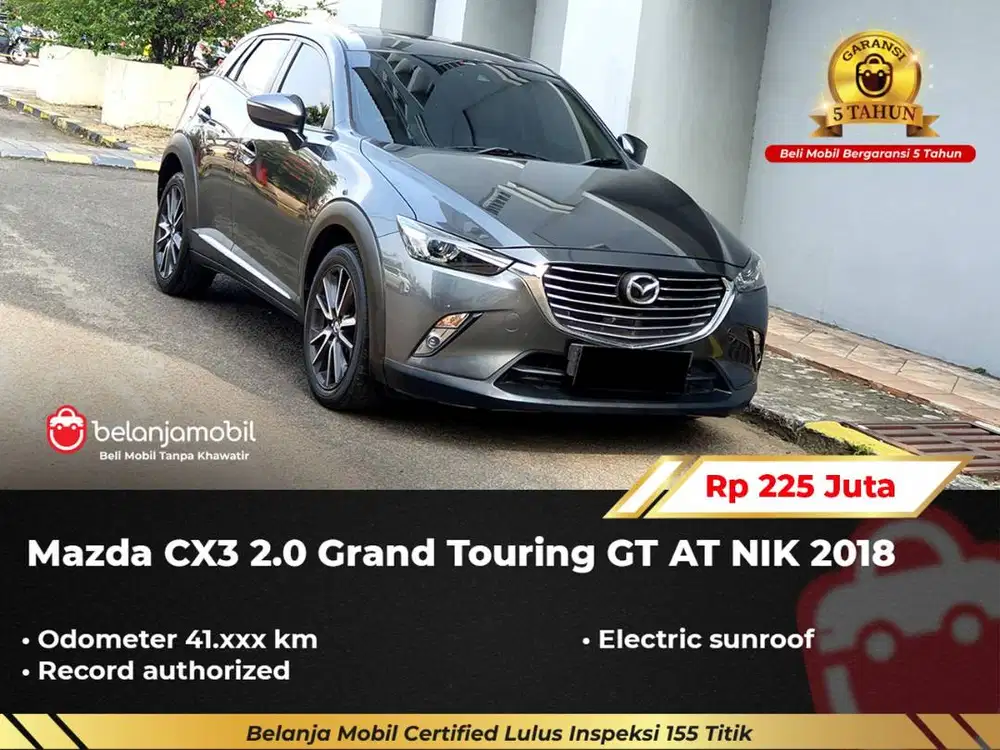 [ GARANSI 5TH ] Mazda CX3 CX-3 CX 3 2.0 Grand Touring GT 2018/2019