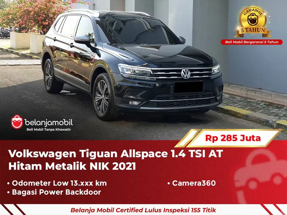 [ GARANSI 5TH ] Volkswagen VW Tiguan Allspace 1.4 TSI AT 2021/2022