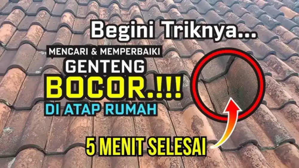 Perbaikan Atap Bocor Dan lain nya