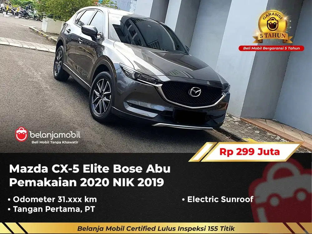 [ GARANSI 5TH ] Mazda CX5 CX-5 CX 5 Elite Sunroof Bose Abu 2019/2020