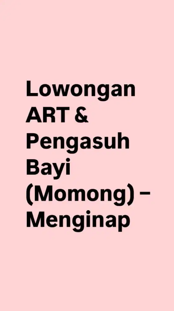 ART & Pengasuh Bayi